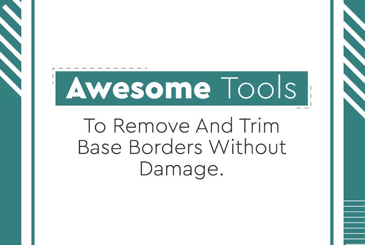 Remove and Trim Base Borders